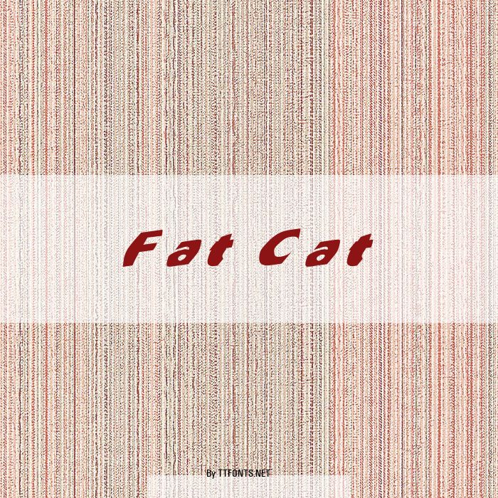Fat Cat example